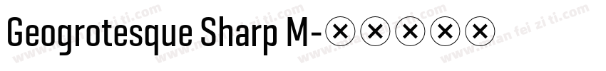 Geogrotesque Sharp M字体转换